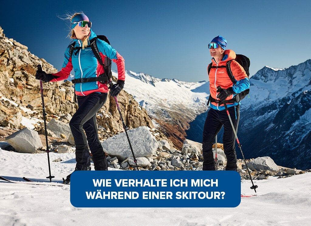 Wie verhalte ich mich während einer Skitour richtig? Mehr erfahren.