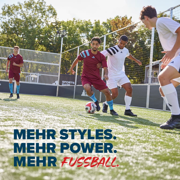 Mehr Styles. Mehr Power. Mehr Fussball.