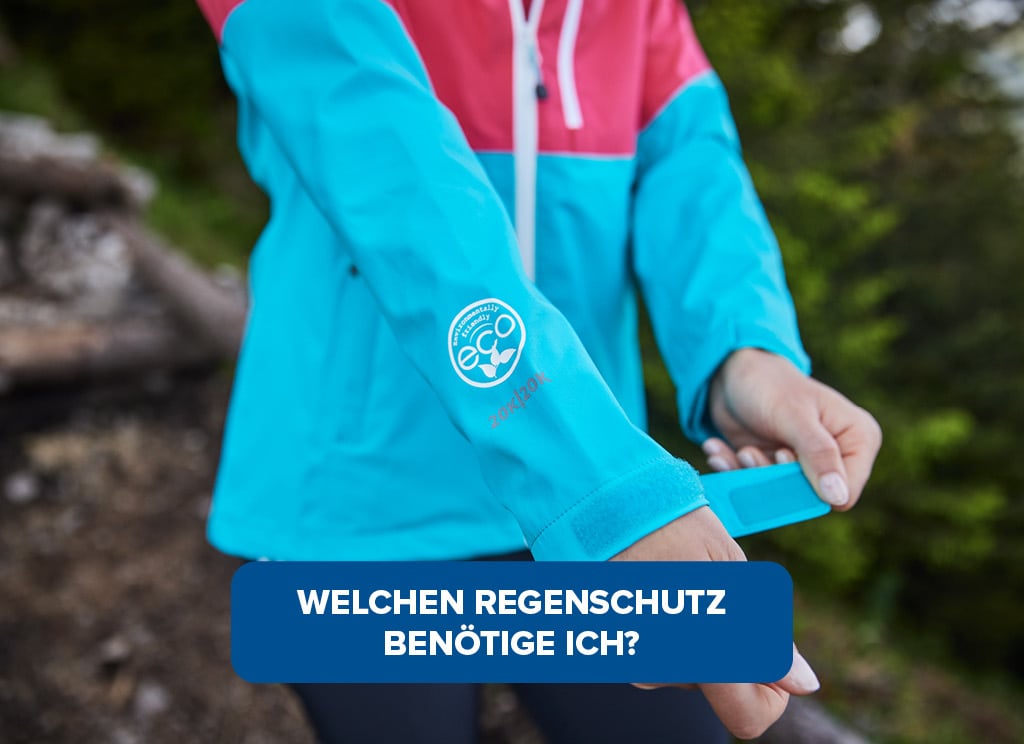 Welchen Regenschutz benötige ich? Hier klicken.
