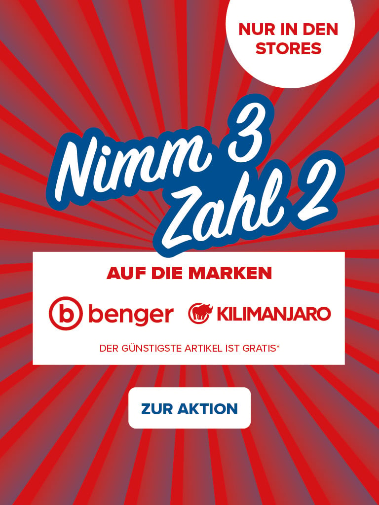 Nimm 3 zahl 2 auf die Marken Benger Kilimanjaro der günstigste Artikel ist gratis zur Aktion nur in den Stores